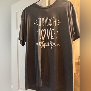 Gray Teacher Tshirt Shirt with Inspirational Print